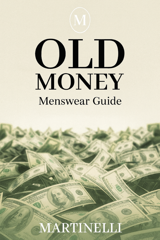 OLD MONEY | Menswear Guide – Martinelli